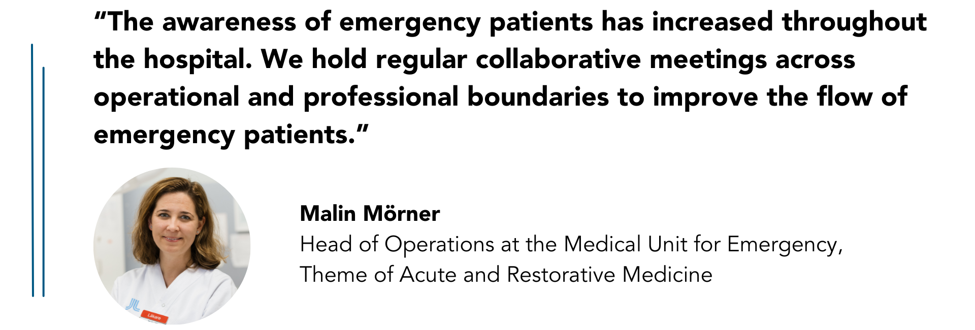 Given the demographic changes we are facing, I see a big need for remote patient monitoring to extend healthcare beyond hospital walls.” (5).png